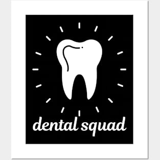 Dental squad, national dentist day Posters and Art